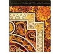 Selections from the Decorative Arts in the J.Paul Getty Museum by . Wilson Gillian Wilson (Auteur)