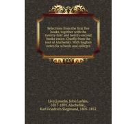 Selections From the First Five Books Together With the Twenty-First and Twenty-Second Books Entire: Chiefly From the Text of Alschefski. With English Notes for Schools and Colleges.