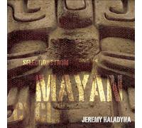 Selections from The Mayan Cycle