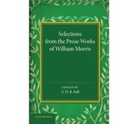Selections from the Prose Works of William Morris - Cambridge University Press - Cambridge University Press - Livre en Anglais - Paperback Cambridge University PressCambridge University Press (Auteur)