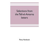Selections From The Tell-El-Amarna Letters