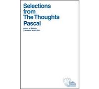 Selections from The Thoughts by Blaise Pascal Pascal (Auteur)