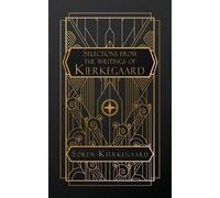 Selections from the Writings of Kierkegaard
