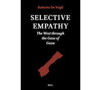 Selective Empathy: The West through the Gaze of Gaza