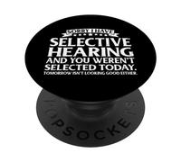 Selective Hearing Not Listening Not Selected I Don't Listen PopSockets PopGrip Adhésif