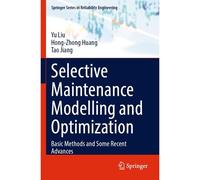 Selective Maintenance Modelling And Optimization