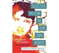 Selective Mutism In Our Own Words (Paperback) Cheryl Forrester, Carlton Sutton (Auteur)