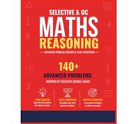 Selective & OC Maths Reasoning: Advanced Problem Solving & Exam Strategies