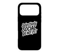 Selectively Social Do Not Pet for The Human Dog Owner Coque pour iPhone 17 Pro Max