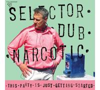 Selector Dub Narcoti - This Party Is Just Getting Started [Vinyl]