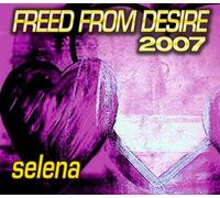 Selena - Freed from Desire 2007 [Import]