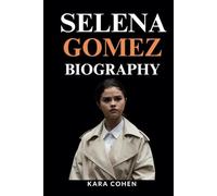 SELENA GOMEZ BIOGRAPHY: Rising Above, Inspiring Millions, And Changing The World