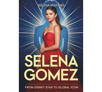 Selena Gomez: From Disney Star to Global Icon: Her Journey Through Fame, Struggles, and Impact on Culture and Mental Health