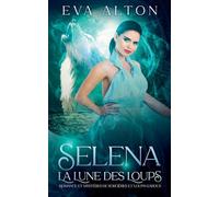 Selena - La Lune des Loups