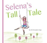 Selena's Tall Tale