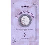 Selene's Grimoire: A Companion Booklet for the Moon Goddess