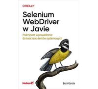 Selenium WebDriver en Java. Une introduction pratique au développement de tests système García Boni (Buch auf Polnisch)