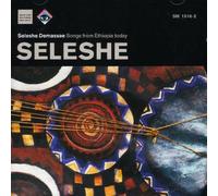 Seleshe Demassae : Chansons de l'Ethiopie d'Aujourd'Hui