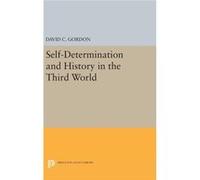 Self 8211 Determination And History In David C Gordon, (Auteur)
