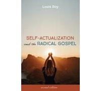 Self-Actualization And The Radical Gospel