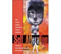 Self-alteration: How People Change Themselves Across Cultures