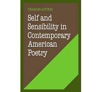 Self And Sensibility In Contemporary American Poetry