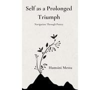 Self as a Prolonged Triumph
