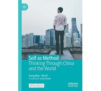 Self as Method – Thinking Through China and the World – Macmillan