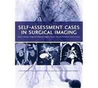 Self-Assessment Cases In Surgical Imaging, Oxford Medical Publications C. J. Harvey, Hugh R. S. Roberts, John H. Scurr, Nicola H. Strickland, Nigel Davies (Auteur)