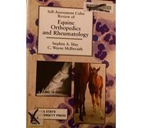 Self-Assessment Colour Review of Equine Orthopaedics and Rheumatology