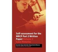 Self Assessment for the Mrcp Part 2 Written Paper Case Histories Balwinder Bajaj, K. Meran, Narinder Bajaj (Auteur)