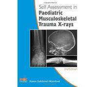 Self-Assessment in Paediatric Musculoskeletal Trauma X-Rays (Self-Assessment in X-rays) - [Version Originale] Inconnu (Auteur)