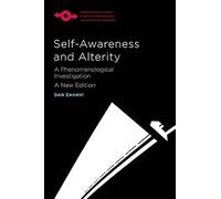Self-Awareness and Alterity: A Phenomenological Investigation