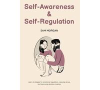Self-Awareness and Self-Regulation