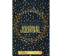 Self-Care and Positive Affirmation Journal for Women: Daily Planner to Record Gratitude, Mood, Reflections, and Mindfulness - Transform Your Life in 5 Minutes a Day