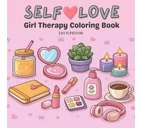 Self Care: Coloring Book for Adults and Kids, Bold and Easy, Simple and Big Designs for Relaxation Featuring Animals, Landscape, Flowers, Patterns, Cute Things And Many More