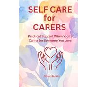 Self Care for the Carer: Compassionate Tools When You're Holding It All Together