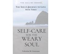 Self-care for the Weary Soul