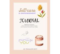 Self- care journal: 1 year planner and tracker to empower you to become a better person. Motivate and take care of yourself. Set yourself goals and ... available to help you progress.: HARDCOVER