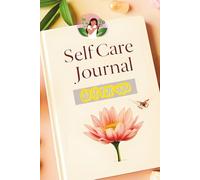 Self-Care Journal: Daily Prompts to Start Fresh and Stay Centered