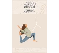 Self care Journal: Empower Your Mind, Elevate Your Life: Your weekly companion to enhanced wellbeing