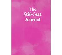 Self Care journal for Men and Women: Supports mental and physical health-lasts 2 months with hardcover. Includes special Activities and comes with 130 pages.