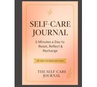 Self-Care Journal: Take Time for You