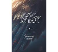 Self Care Journal: Your Story Matters