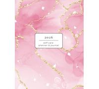Self Care Planner 2026: Weekly Self Love Journal and Calendar from Jan-Dec 2026. Track your Habits, Progress and Personal Growth