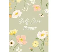 Self-Care Planner: Hardcover wellness journal helps to promote self-awareness, mindfulness and healthy routines.