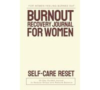 Self-Care Reset: A 30-Day Guided Journal to Reduce Stress and Rebuild Emotional Balance
