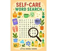 Self-Care Word Search Puzzle Book: 80+ Calming & Wellness-Themed Puzzles for all ages.