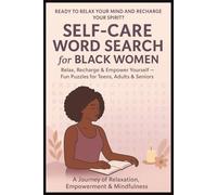 Self Care Word Search Puzzle Book For Black Women For Teens, Adults & Seniors: Large Print Fun Find & Cross The Words Brain Games | About Influential ... & Motivational | Gift For Christmas, Holiday