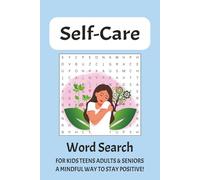 Self-Care Word Search Puzzle Book: Word Searches with Easy to Read Print about Self-Care, Self-Love, Mindfulness and More │6x9, 110 pages │50+ Puzzles ... Gift for Vacations, Holidays, and Free Time